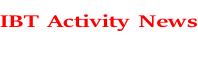 IBT Activity News